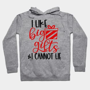 I Like Big Gifts Hoodie